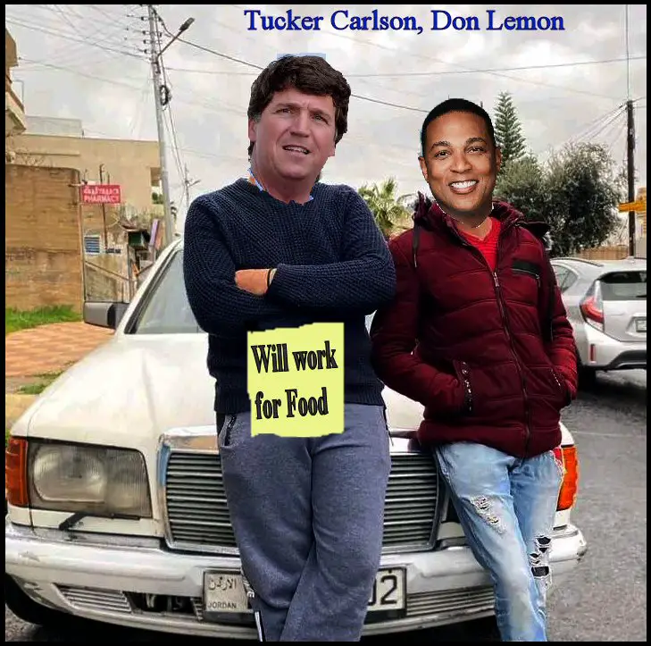 Tucker Carlson and Don Lemon looking for work