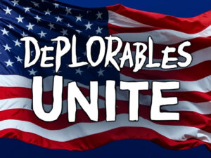 Deplorables Unite